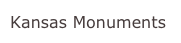 Kansas Monuments